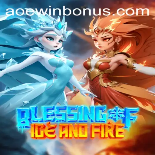 Discovering the Magic of BlessingofIceandFire: The Ultimate AOEWIN Guide