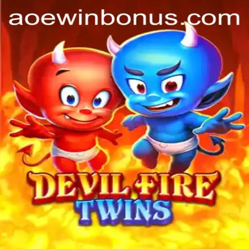 Exploring the Thrilling World of DevilFireTwins with AOEWIN